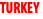 TURKEY