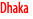 Dhaka